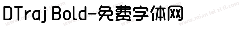 DTraj Bold字体转换